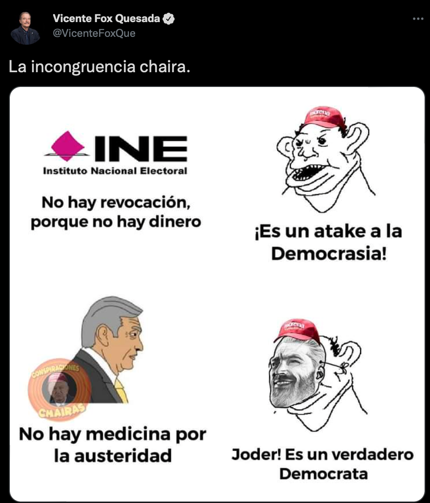 La incongruencia chaira”: el meme con el que Vicente Fox se burló de la 4T  - Infobae