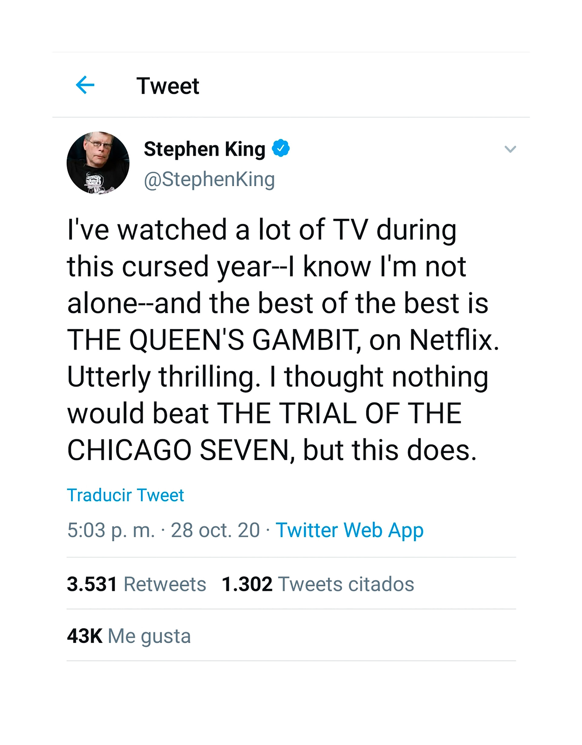 El elogio de Stephen King a la serie: “He visto mucha televisión durante este maldito año. Sé que no estoy solo, y lo mejor de lo mejor es 'The Queen´s Gambit'. Totalmente emocionante. Pensé que nada superaría a 'The Trial of the Chicago Seven', pero lo hizo”