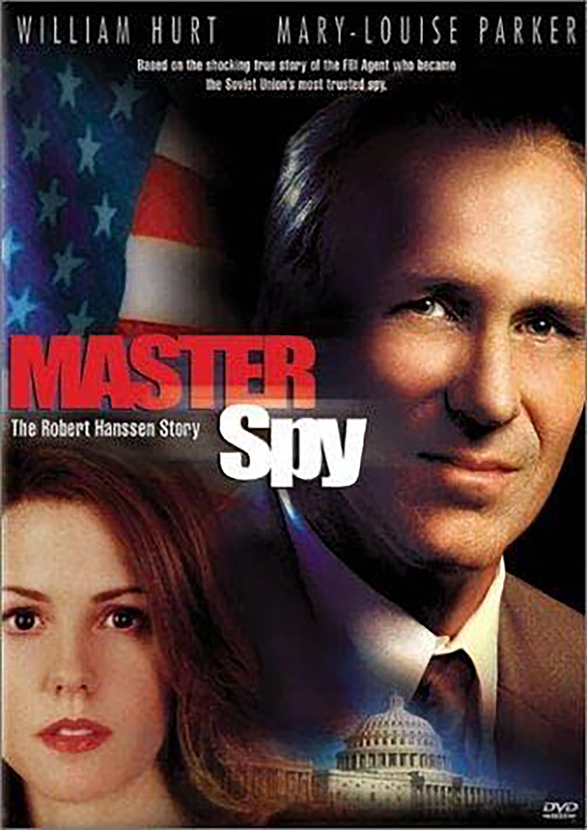 El afiche de Master Spy, la película sobre su vida que interpretó William Hurt. Los carceleros le permitieron verla a Hanssen, pero no pudo terminarla porque, dijo, tenía muchas inexactitudes