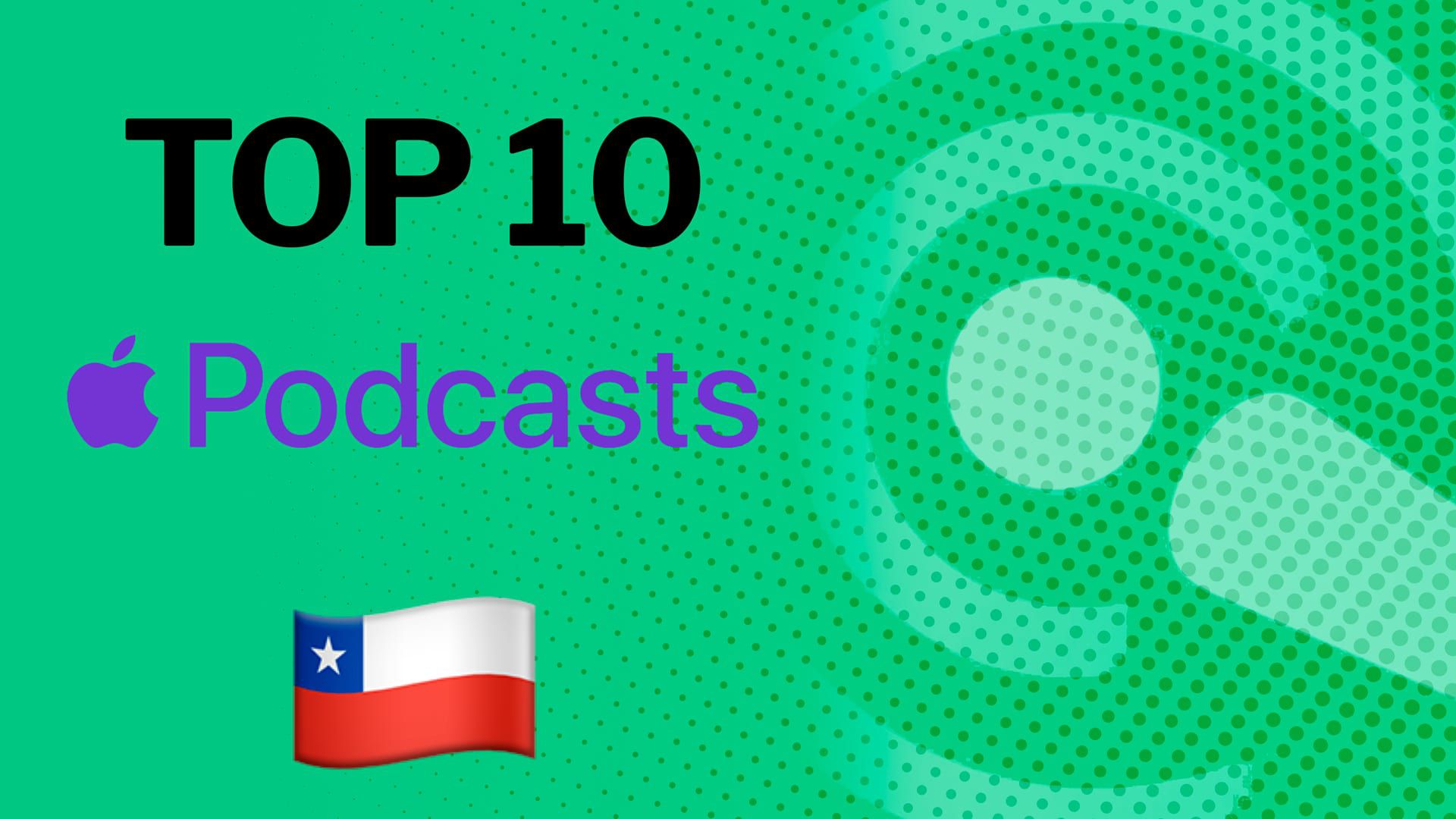 Los mejores podcast de Apple Chile para escuchar este día