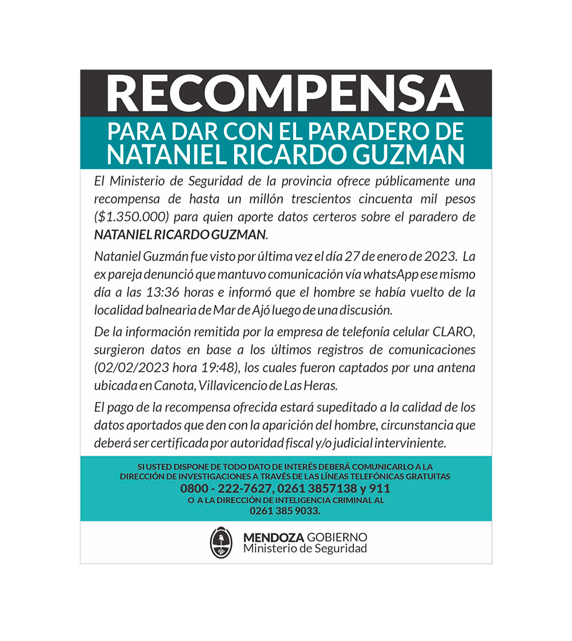 El Ministerio de Seguridad de Mendoza ofrece una recompensa de 1.350.000 de pesos a quien aporte datos certeros sobre el paradero de Nataniel Guzmán. 