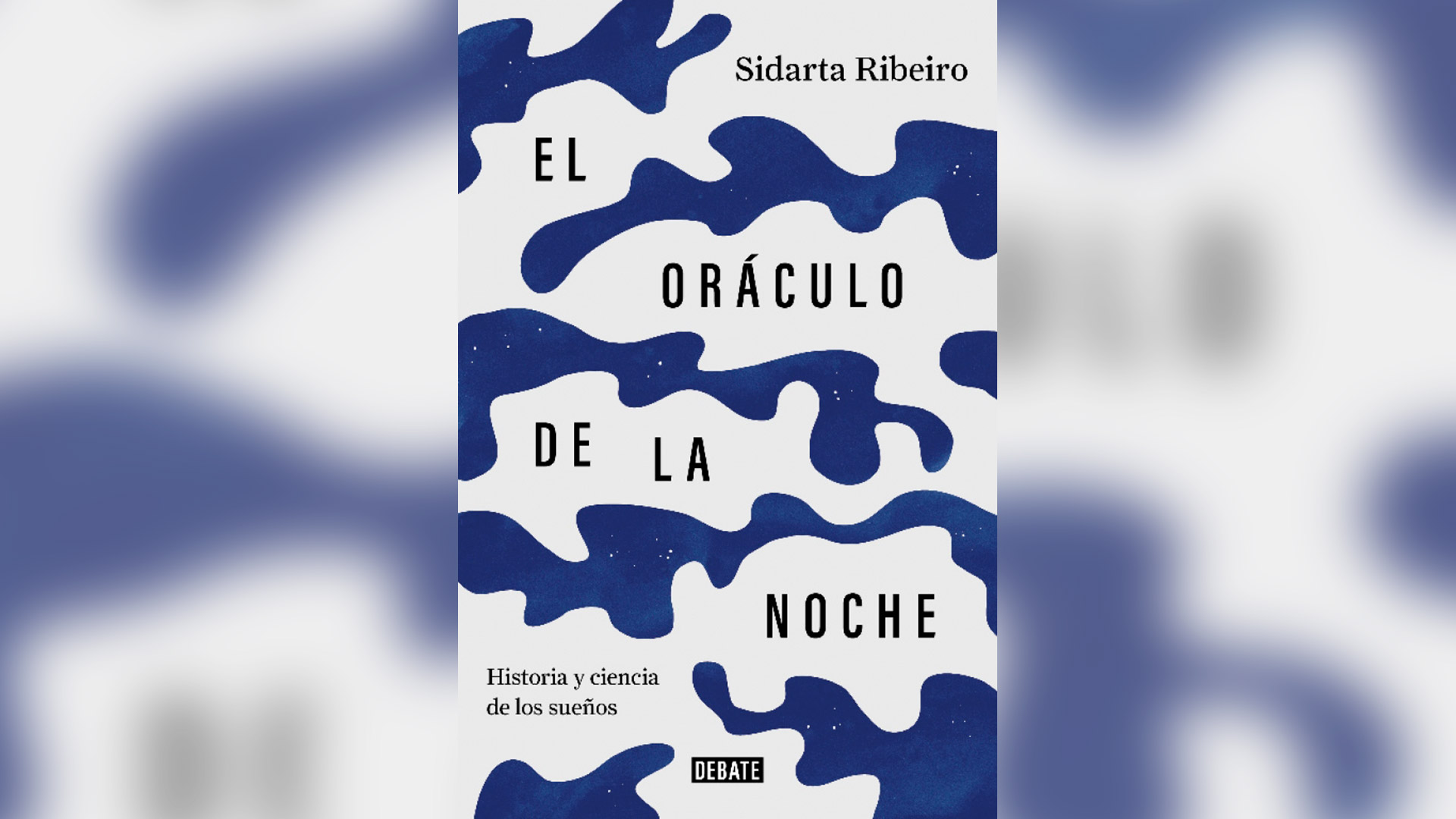 "El oráculo de la noche", de Sidarta Ribeiro (Debate)
