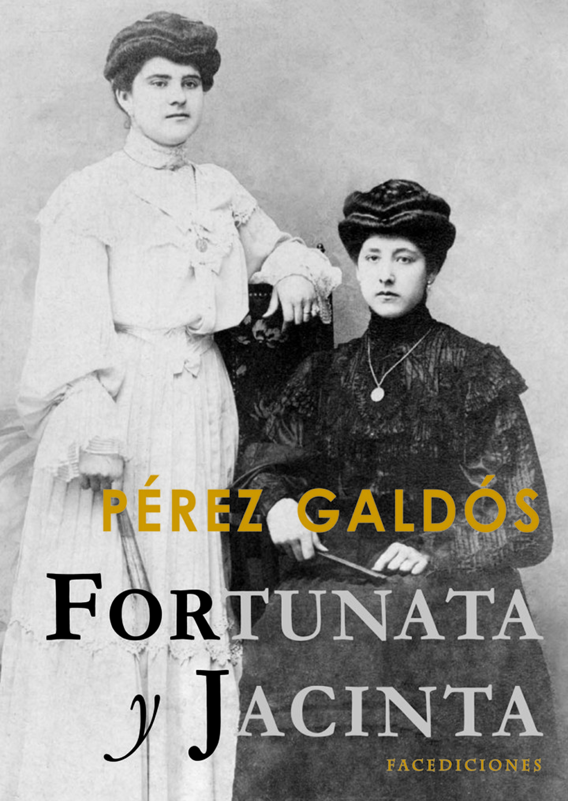 "Fortunata y Jacinta". El libro de Benito Pérez Galdós.