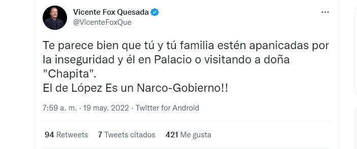 El ex presidente panista aseguro que la administración de Andrés Manuel López Obrador es un Narco -Gobierno (Foto: Twitter / @VicenteFoxQue)