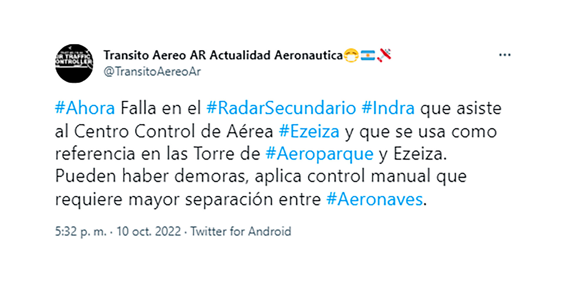 The fault was generated in the secondary radar that assists the Ezeiza Control Center and is used as a reference in the Aeroparque and Ezeiza towers.