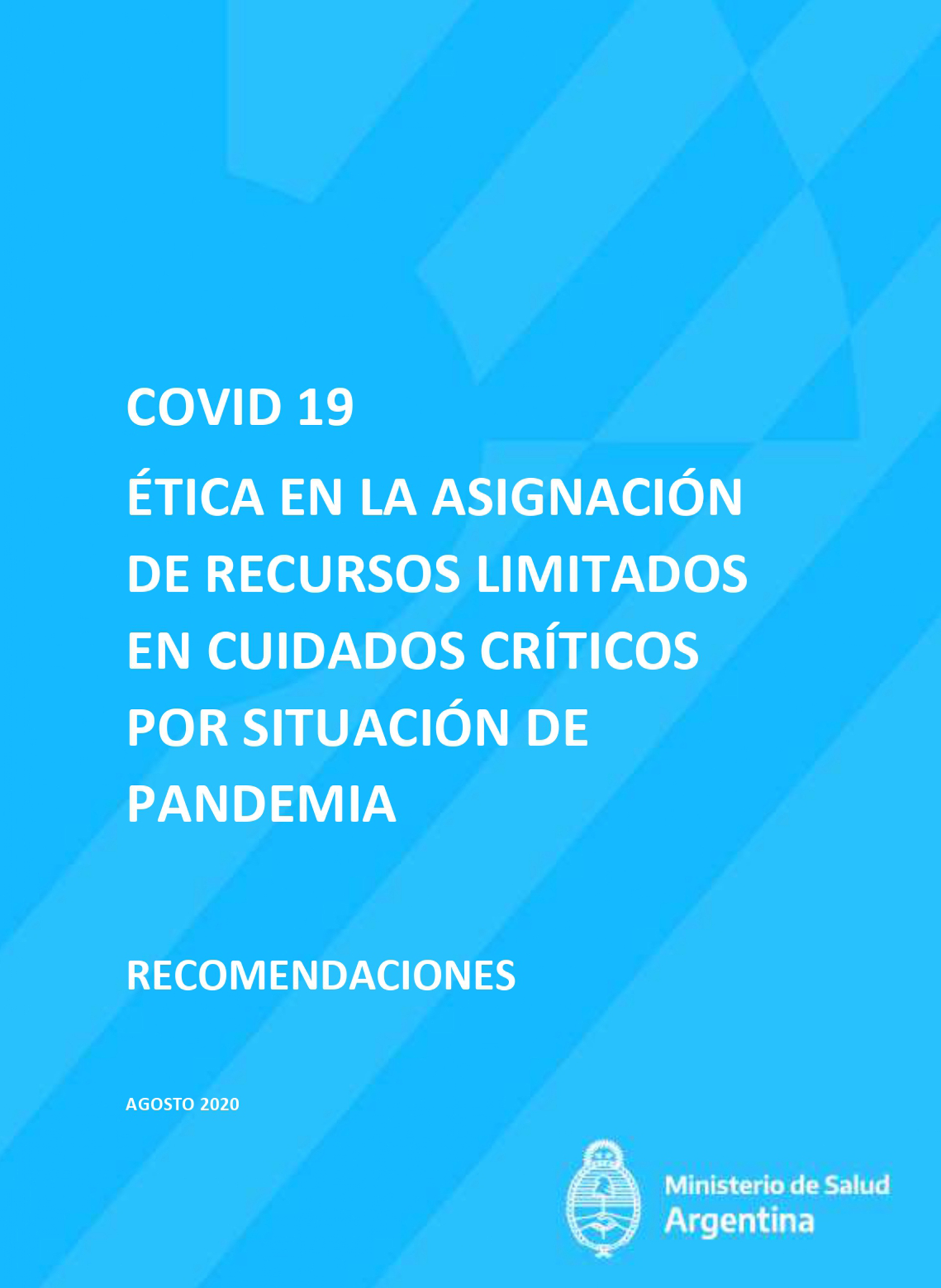 El Comité de Ética y Derechos Humanos en Pandemia COVID-19 fue creado por la resolución 1092 del Ministerio de Salud de la Nación, del 23 de junio del 2020