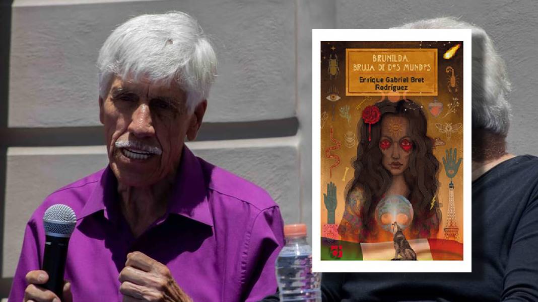 A los 77 años de edad, el mexicano Enrique Gabriel Bret presentó su primera obra: “Brunilda: Bruja de dos mundos”
