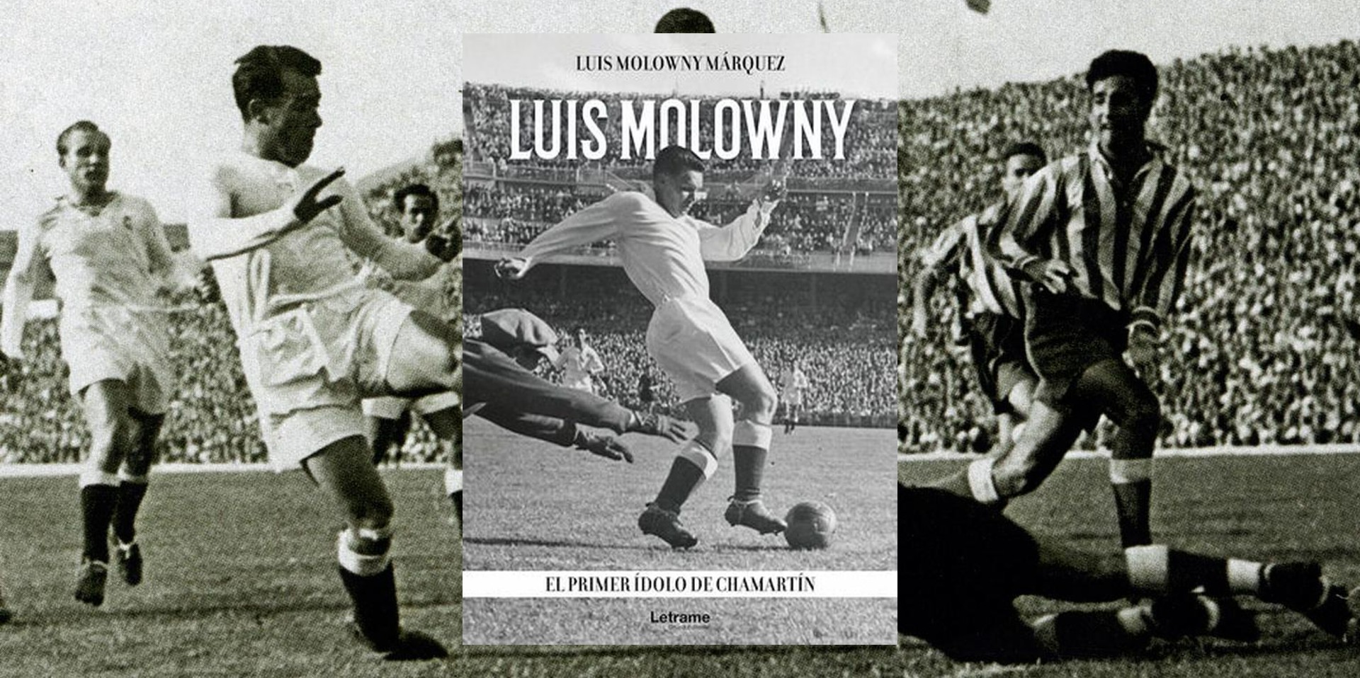 Portada del libro "Luis Molowny. El primer ídolo de Chamartín", de Luis Molowny Márquez. (Letrame).
