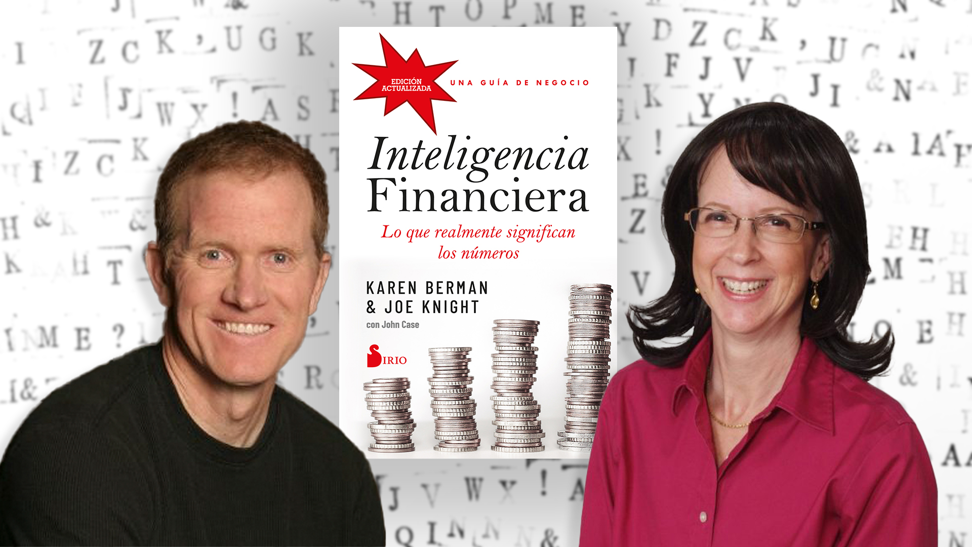 "Inteligência financeira"de Karen Berman e Joe Knight, é um guia completo para o intrincado mundo das finanças, tanto para gerentes com altos cargos de responsabilidade quanto para funcionários com cargos menores em empresas privadas ou pessoas que desejam melhorar suas finanças pessoais. 