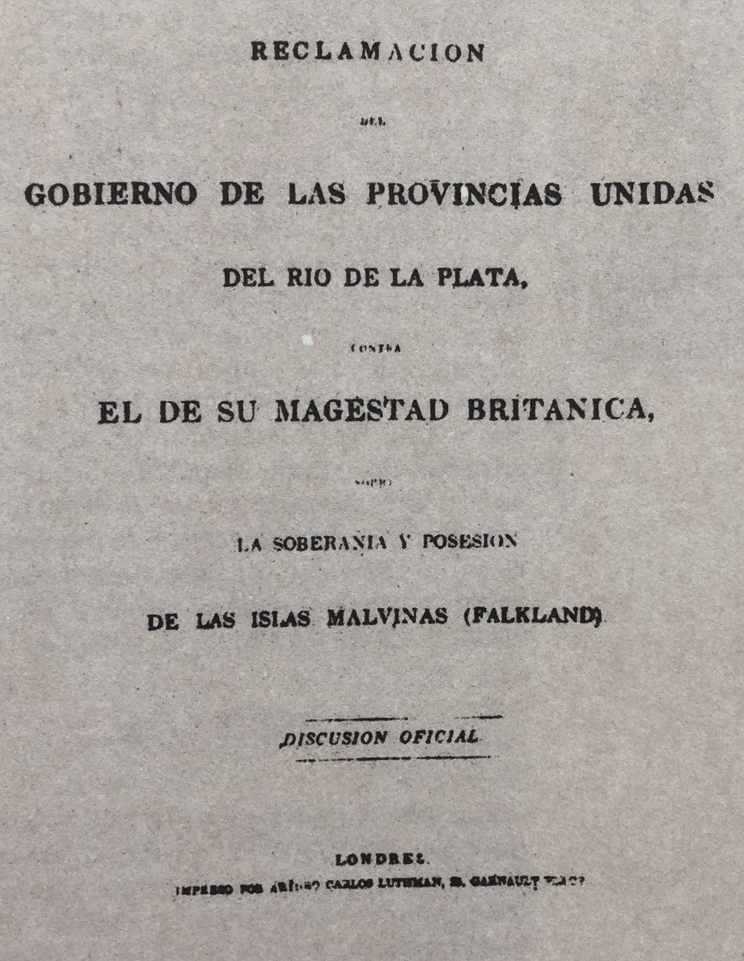 Portada del primer reclamo de la diplomacia argentina a Gran Bretaña.