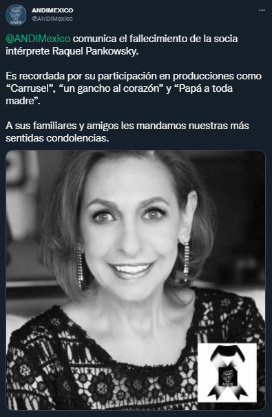 La ANDI compartió el fallecimiento de la actriz mexicana, Raquel Pankowsky Foto: Twitter/@ANDIMexico