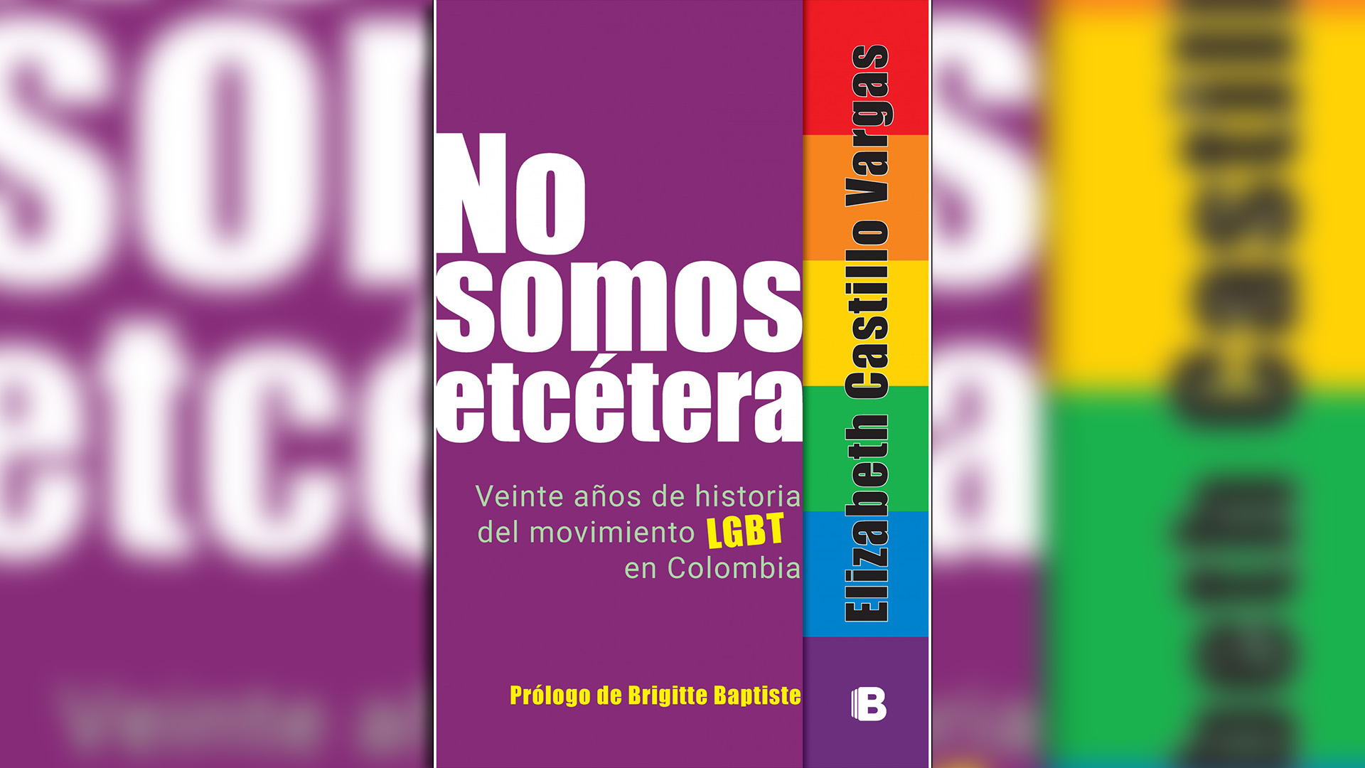 Su libro 'No somos etcétera' (2018) es una investigación y una memoria personal de la historia del movimiento LGBT+ en Colombia.