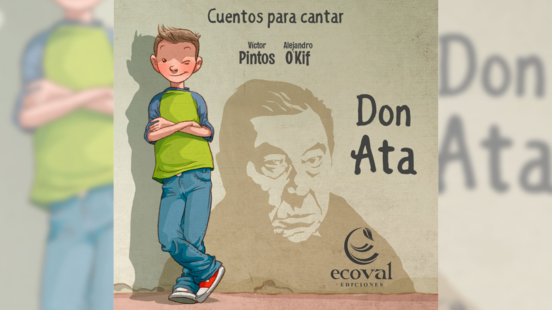 "Cuentos para cantar. Don Ata", de Víctor Pintos y Alejandro O´Kif, publicado por Ecoval Ediciones.