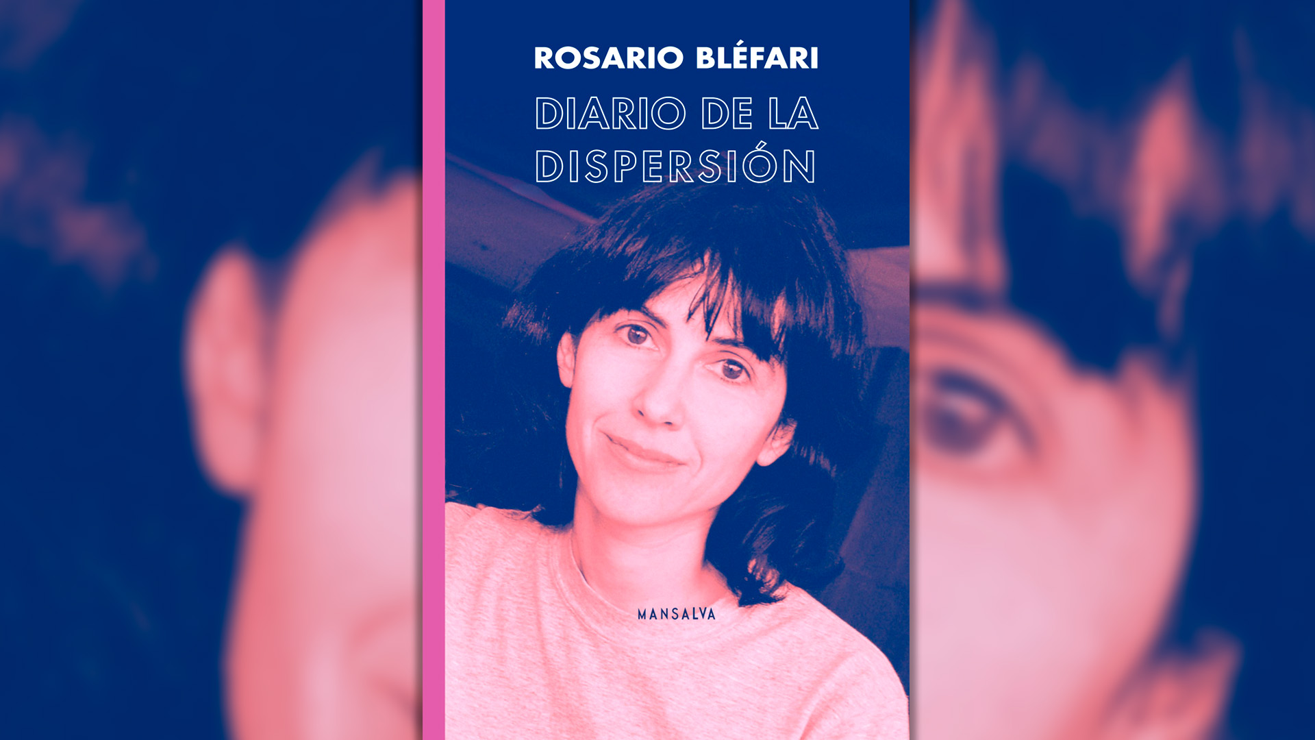Cover of "Diario de dispersión" by Rosario Bléfari, edited by Mansalva. 