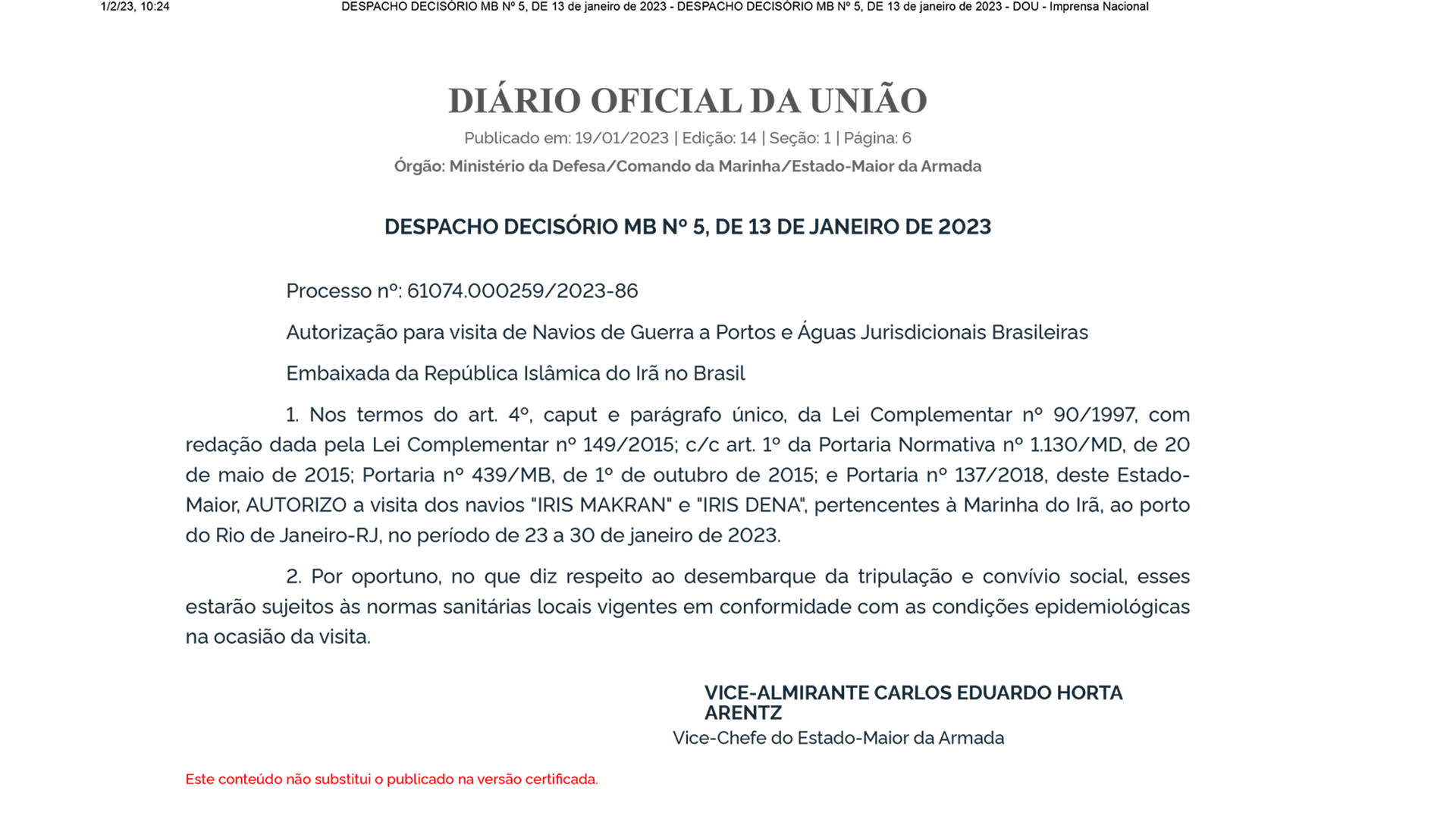 La autorización del gobierno de Lula ue publicada en el Diario Oficial del gobierno brasileño