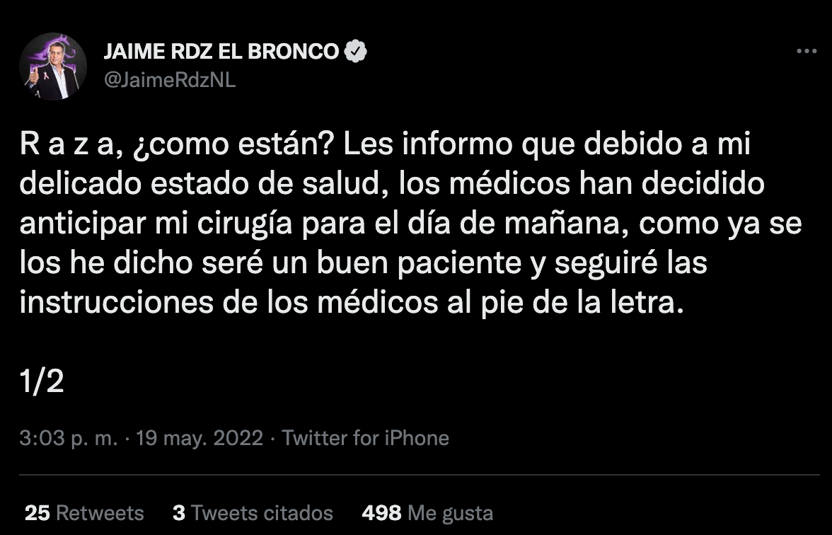 Jaime Rodríguez informó que los médicos adelantaron la cirugía en la que retirarán una parte de su intestino. Foto: Tw/@JaimeRdzNL