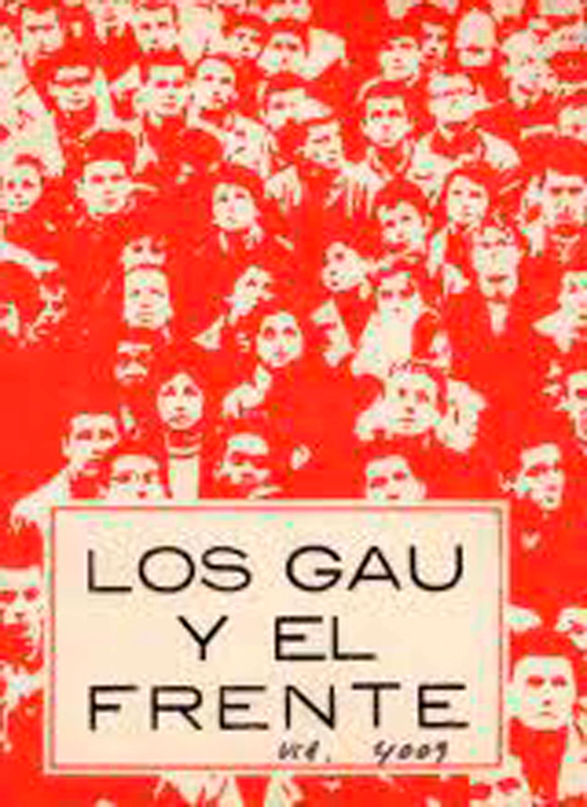 Gonzalo Mosca formaba parte del Grupo de Acción Unificadora (GAU) y había huido a Buenos Aires huyendo de la represión pero ya eran objetivo de la represión también en la Argentina