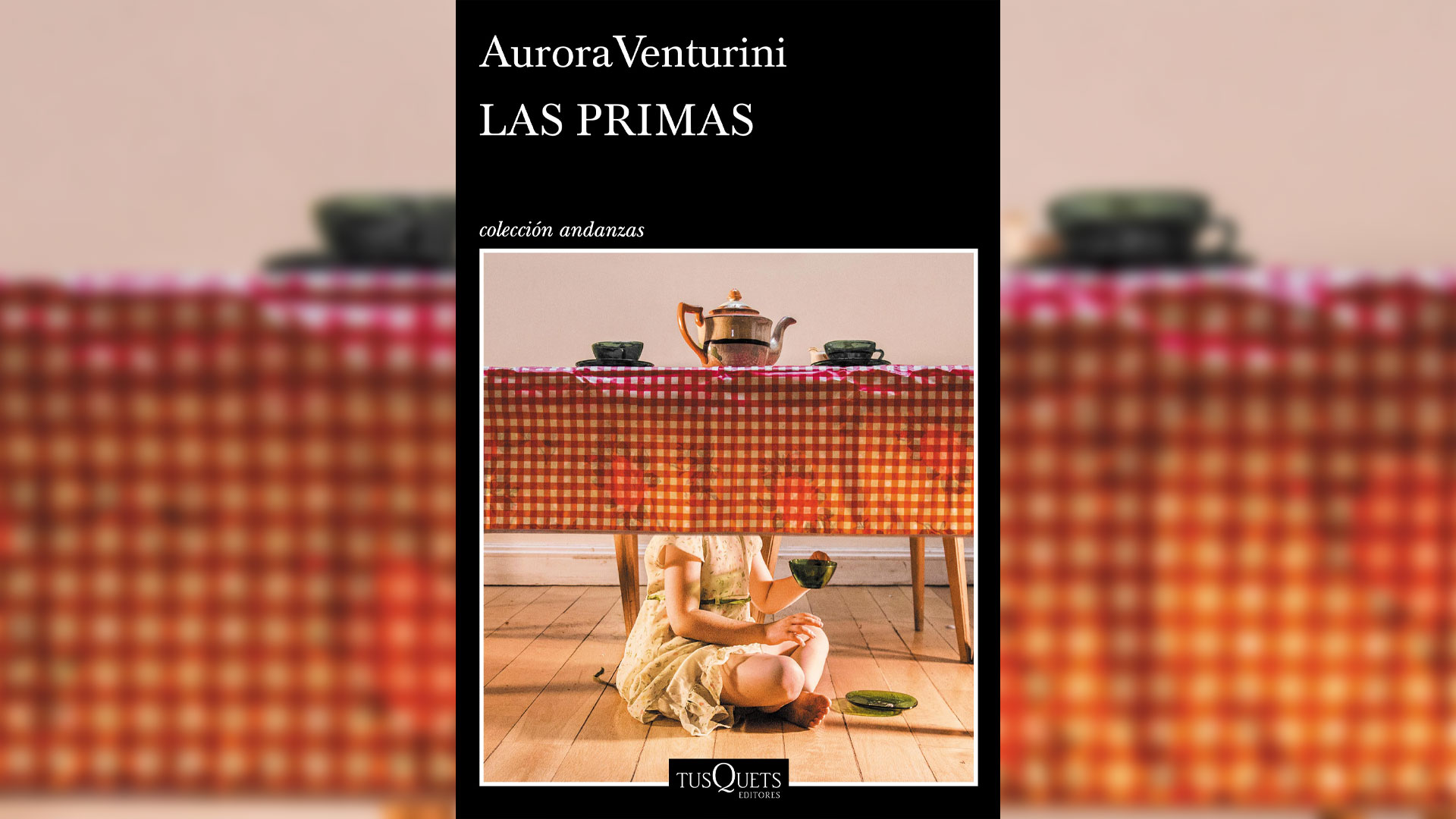 Un fragmento de “Las primas”, la novela de Aurora - Infobae