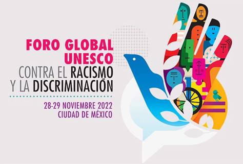El Foro Global contra el Racismo y la Discriminación se realizará el 28 y 29 de noviembre en la Ciudad de México 