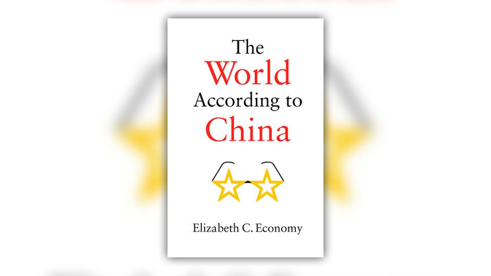 “El mundo según China”, un nuevo libro de Elizabeth Economy,