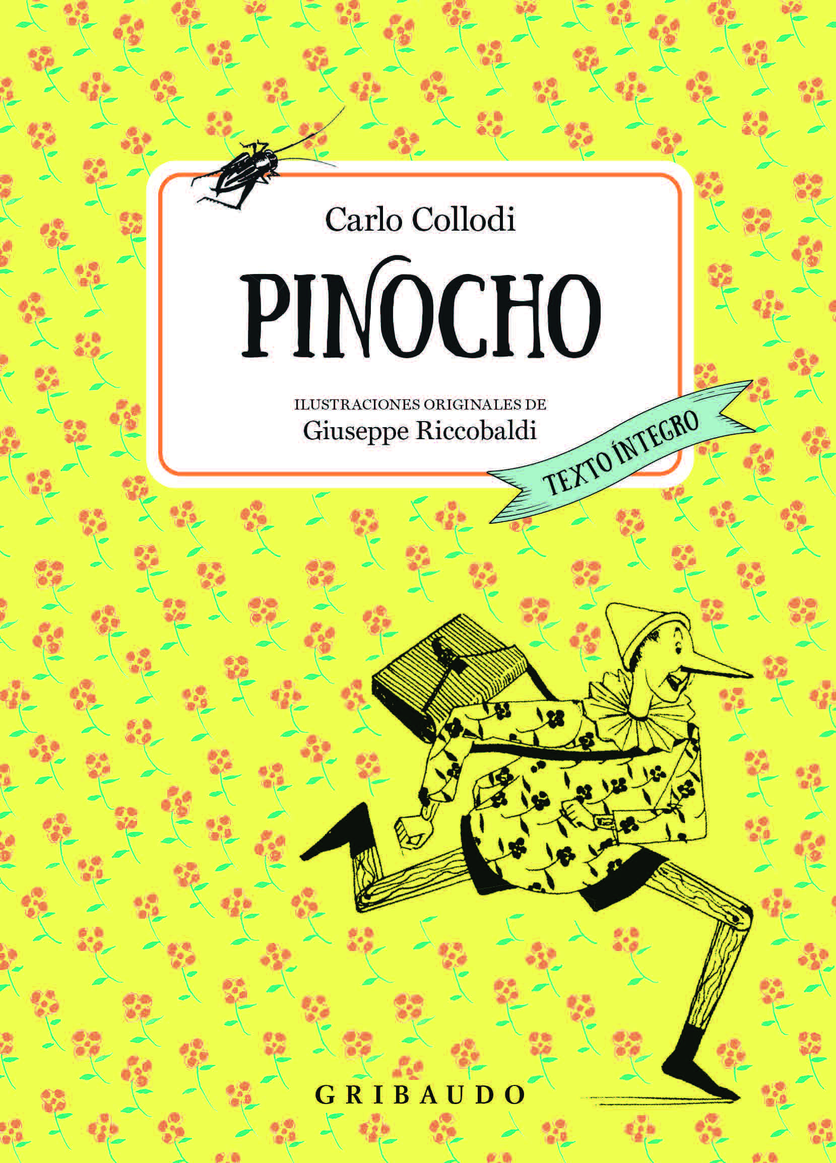Portada del libro "Las aventuras de Pinocho", de Carlo Collodi, en la edición de Gribaudo. (Cortesía: Editorial Gribaudo).