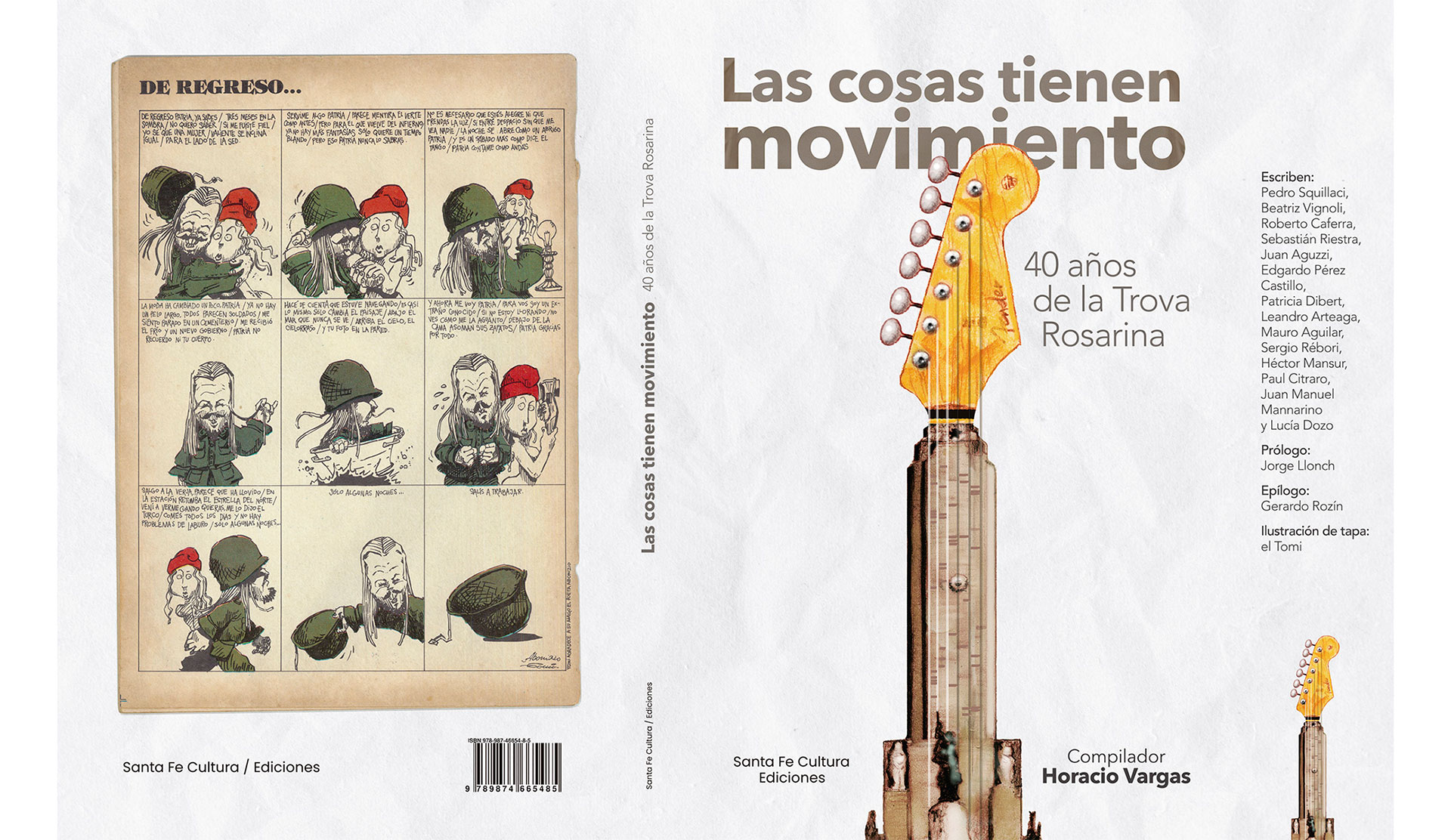 "Las cosas tienen movimiento: 40 años de la Trova Rosarina", un libro que compila textos con perfiles, crónicas y entrevistas a sus protagonistas