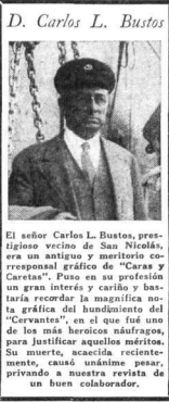 Carlos Bustos fue fotógrafo y artista plástico. Participó del tercer viaje de la Fraga Sarmiento. Falleció en febrero de 1931