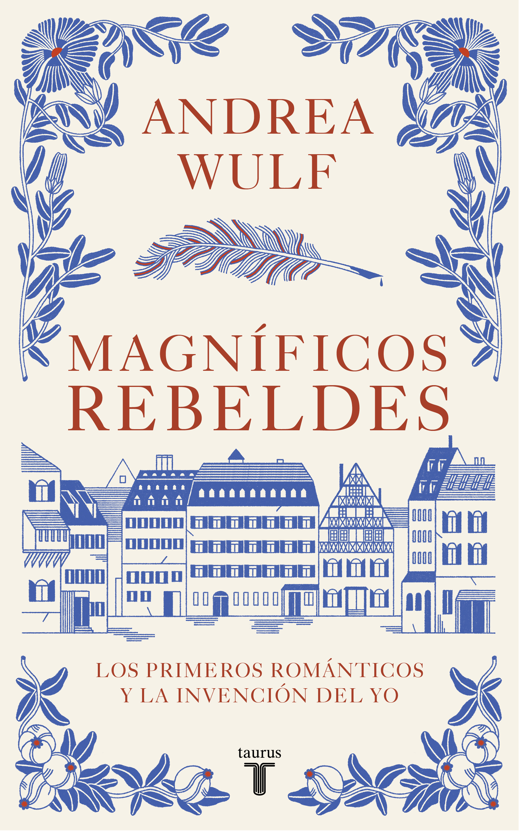 Magníficos rebeldes”: Andrea Wulf le da un vistazo al origen del romanticismo y al magnífico grupo de creadores que lo impulsaron - Infobae
