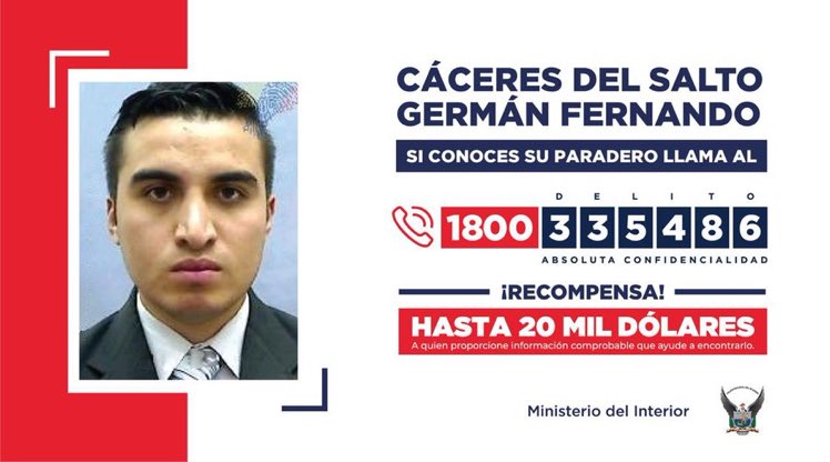 Las autoridades ecuatorianas ofrecen una recompensa de hasta USD 20.000 para quien dé información sobre el paradero de Germán Cáceres.