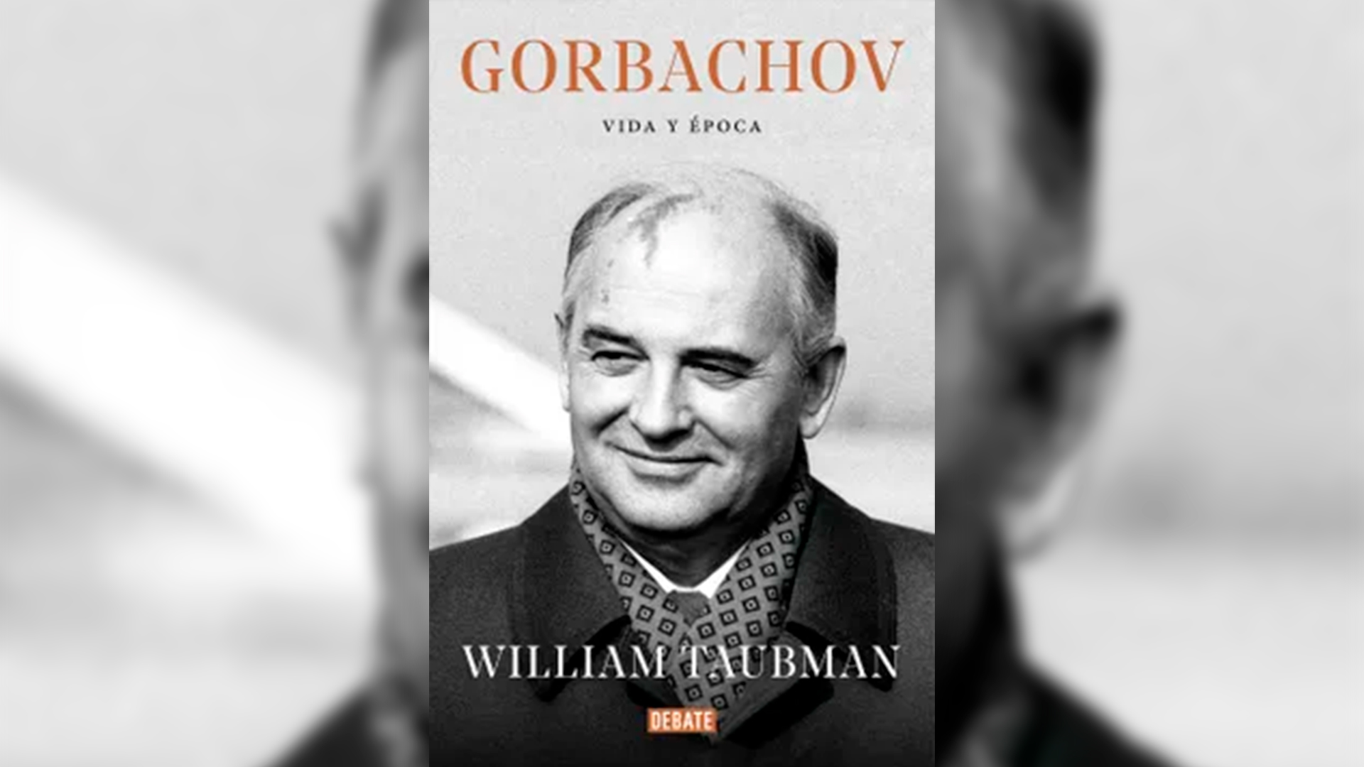 “Gorbachov. Vida y época”, de William Taubman.