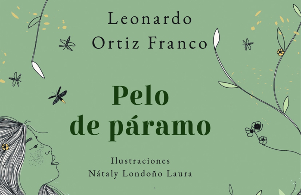 'Pelo de páramo' (2021), Leonardo Ortiz Franco, Editorial Palabra Libre