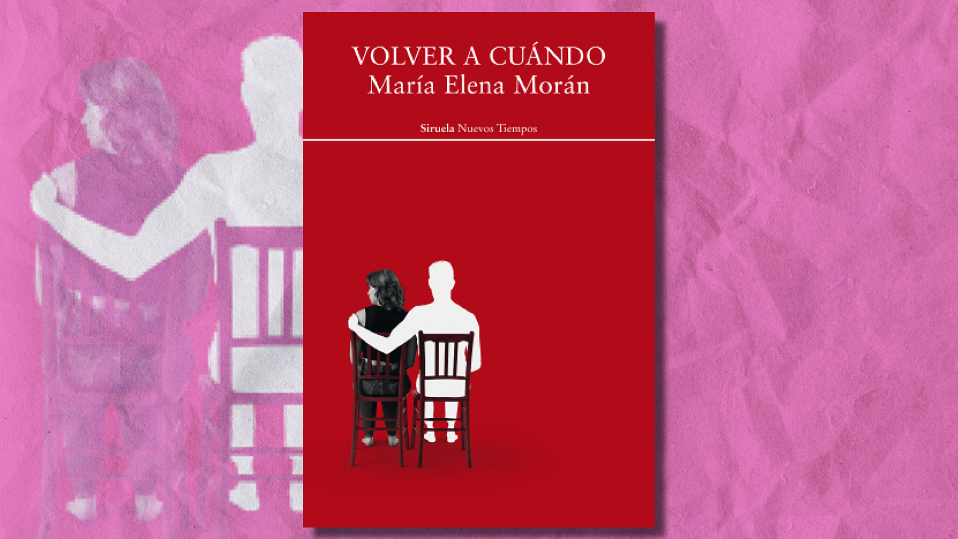 Portada del libro "Volver a cuándo", de María Elena Morán.