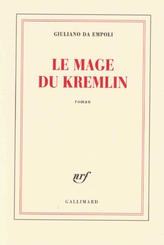 "Le mage du Kremin", de Giuliano da Empoli, obtuvo varios premios en Francia y en un mes será publicado en español.