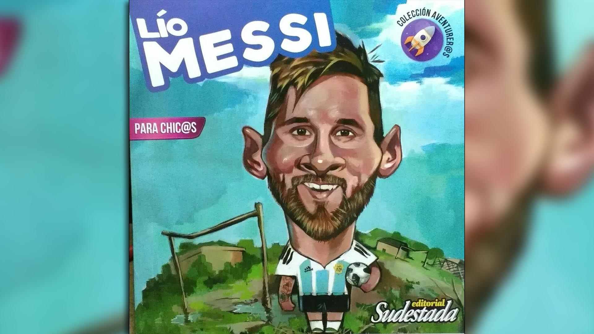 “Lío Messi para chic@s”, de Hugo Montero y Vanesa Jalil (Ed. Sudestada)