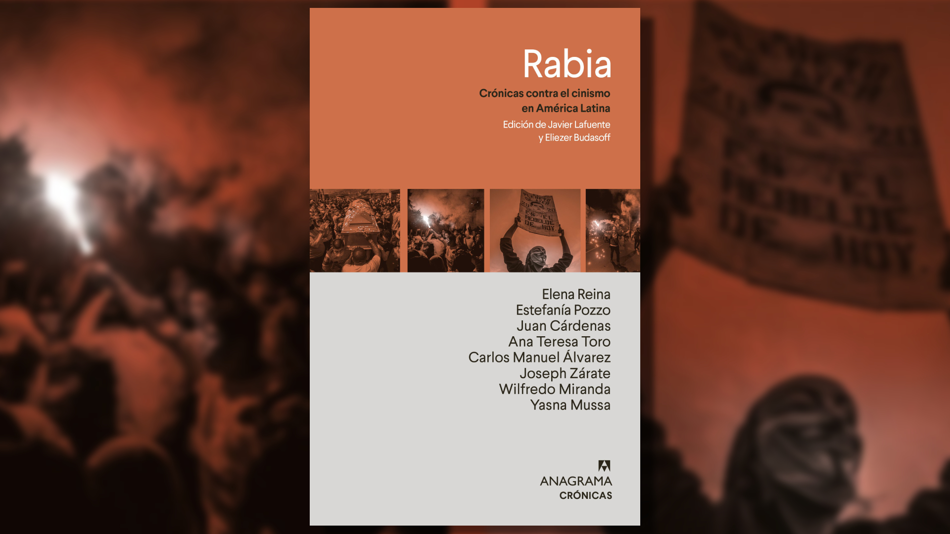 “Rabia”: crónicas de América Latina entre las revueltas sociales y la búsqueda de su propia voz 