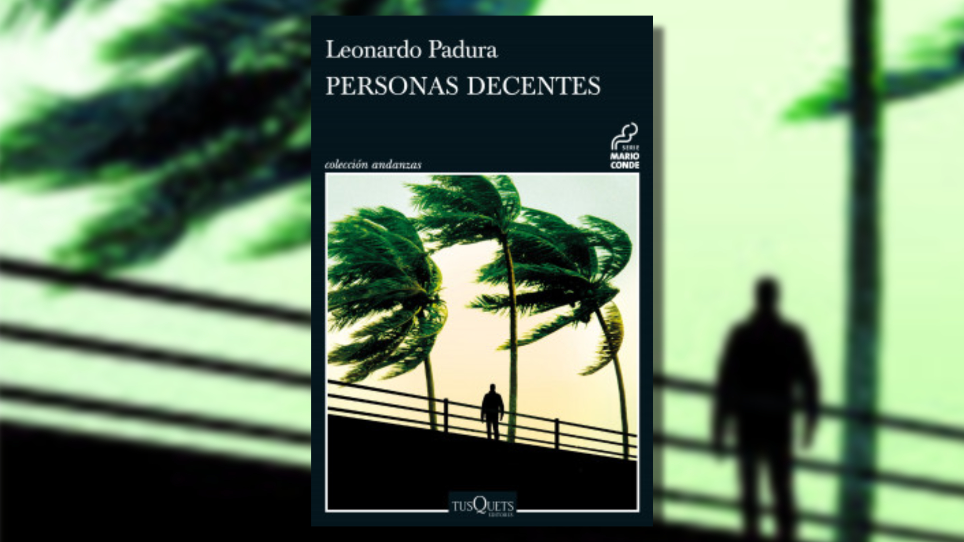 “Personas decentes” -  Leonardo Padura