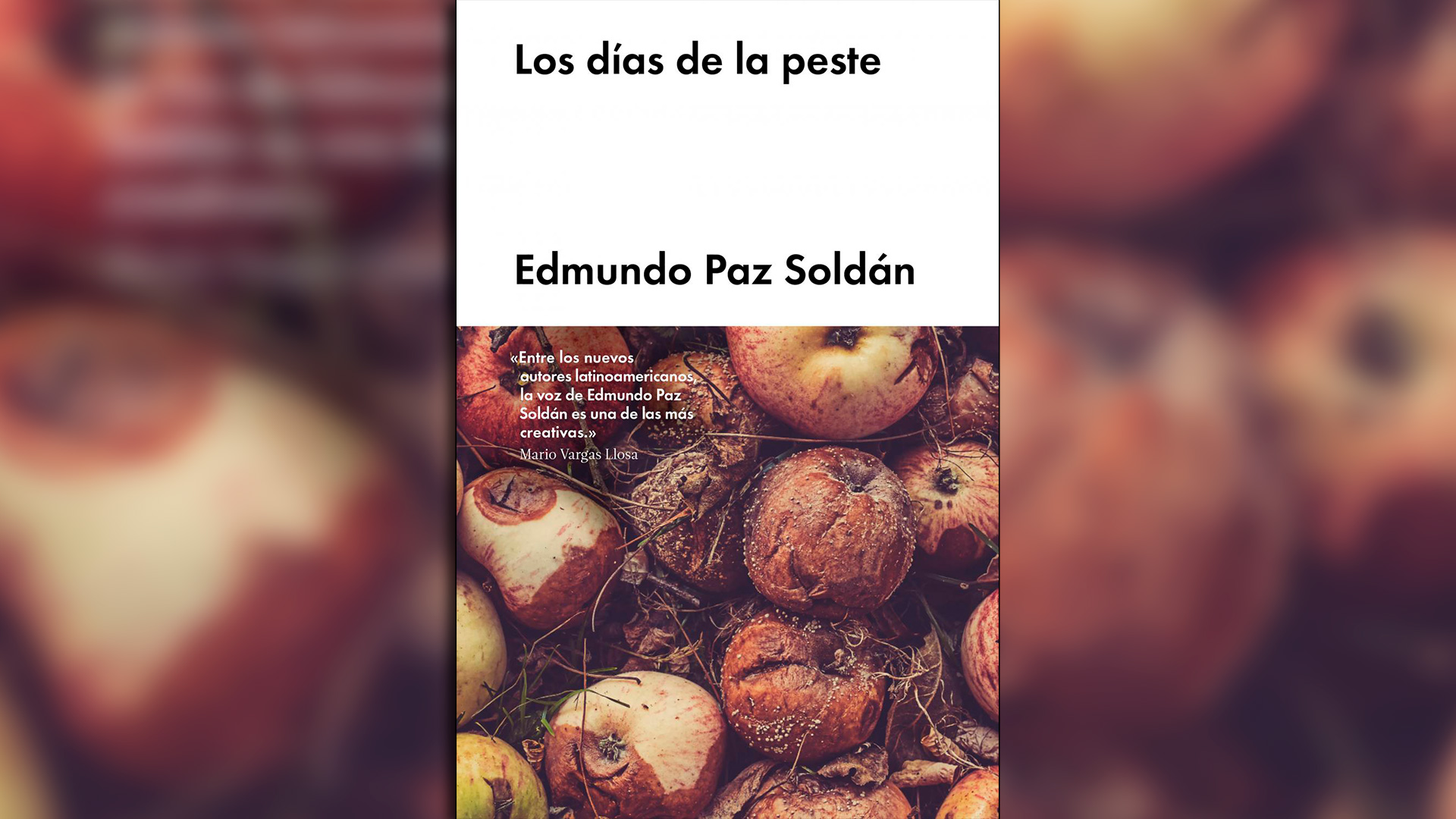 “Los días de la peste”, de Edmundo Paz Soldán.