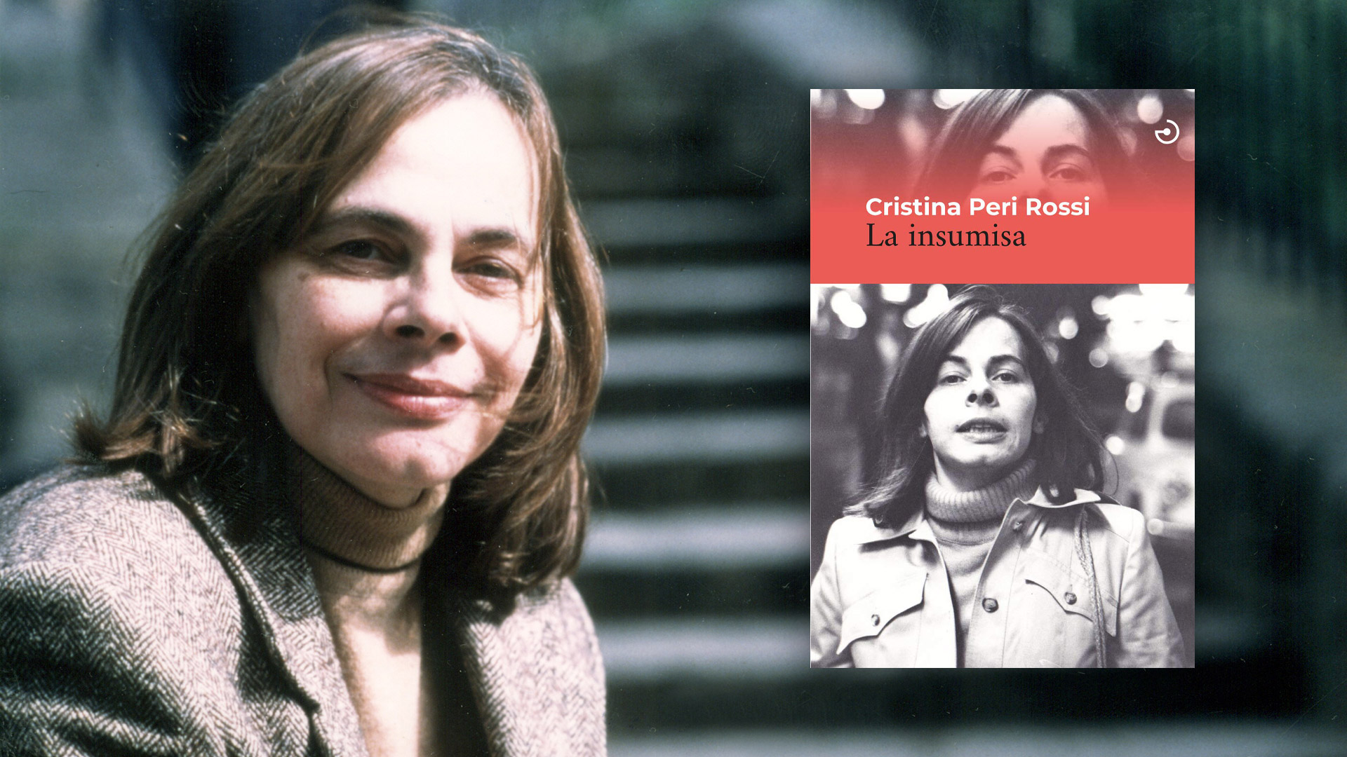 “La primera vez que me declaré a mi madre tenía tres años”: así empieza “La insumisa”, la autobiografía de Cristina Peri Rossi