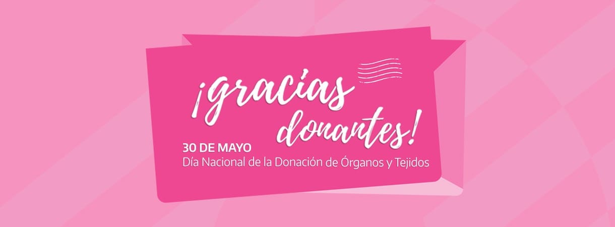 El 30 de mayo es el Día Nacional de la Donación de Órganos y Tejidos.