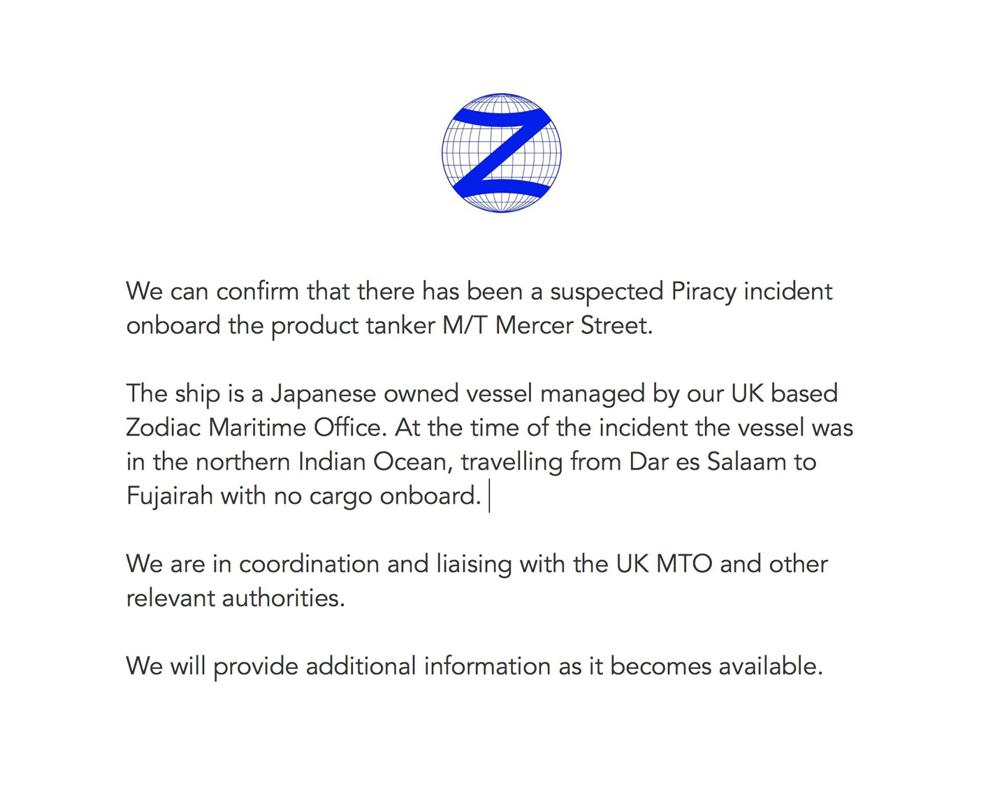 En el comunicado previo, Zodiac atribuyó el ataque a un posible acto de piratería, pero eso no ha sido confirmado