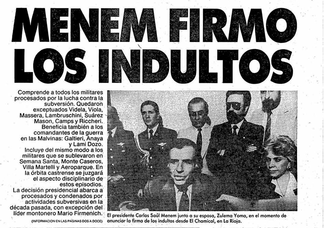 El joven Kirchner ya era un adolescente de trece años cuando un presidente peronista, Carlos Menem, y por lo que fuere, dictó el indulto a los militares condenados en 1985