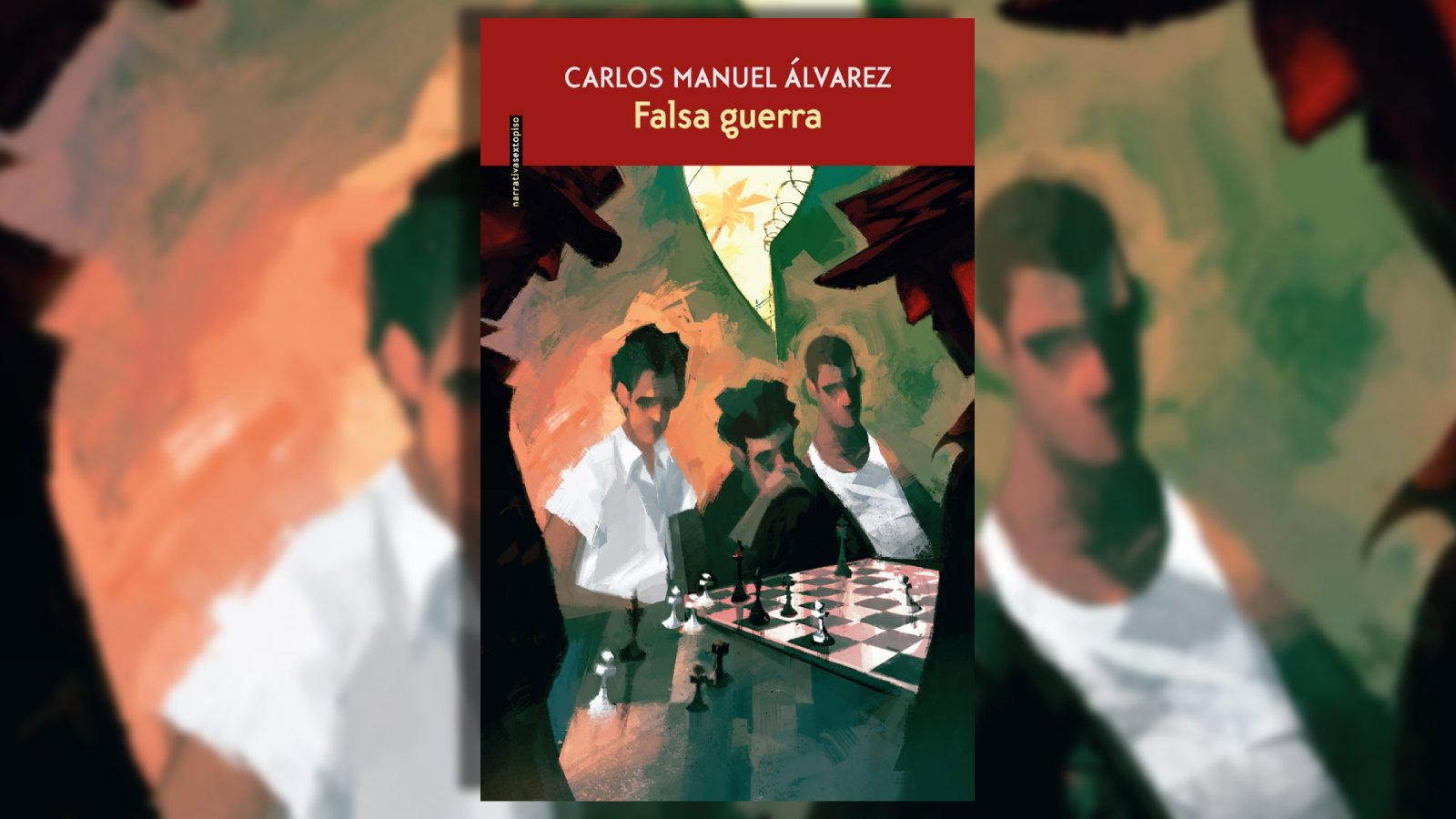 Novela "Falsa Guerra" de Carlos Manuel Álvarez.