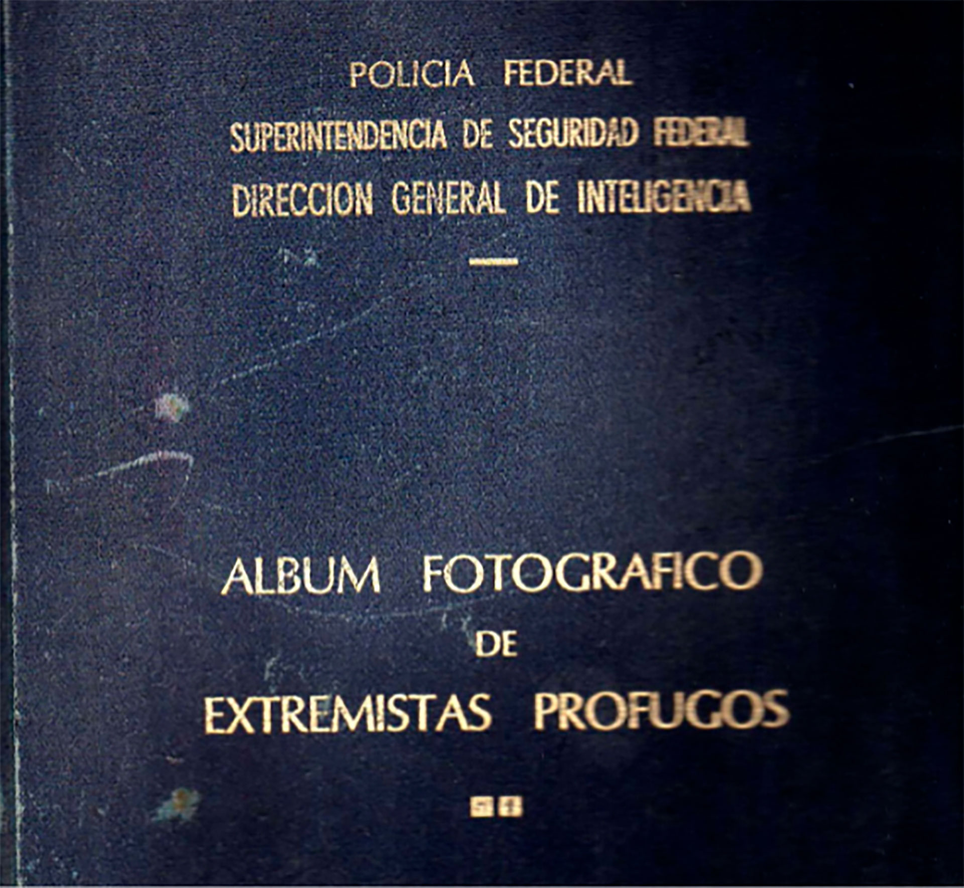 La tapa de la carpeta azul que dice "Policía Federal, Superintendencia de Seguridad Federal. Dirección General de Inteligencia” y que Perón le pidió a Villar que se la entregara