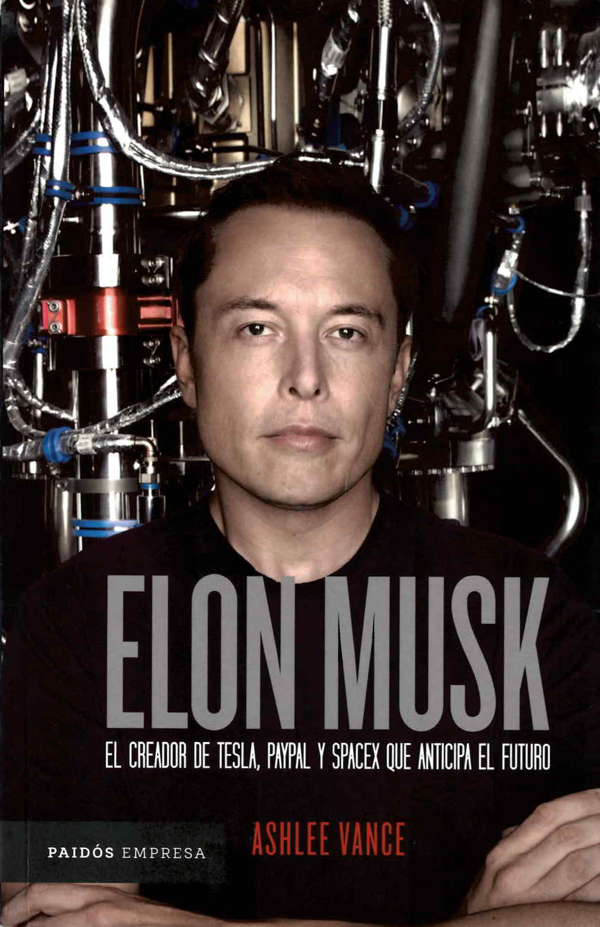 "Elon Musk, el creador de Tesla, PayPal y SpaceX que anticipa el futuro", la biografía sobre Musk que escribió el autor Ashlee Vance