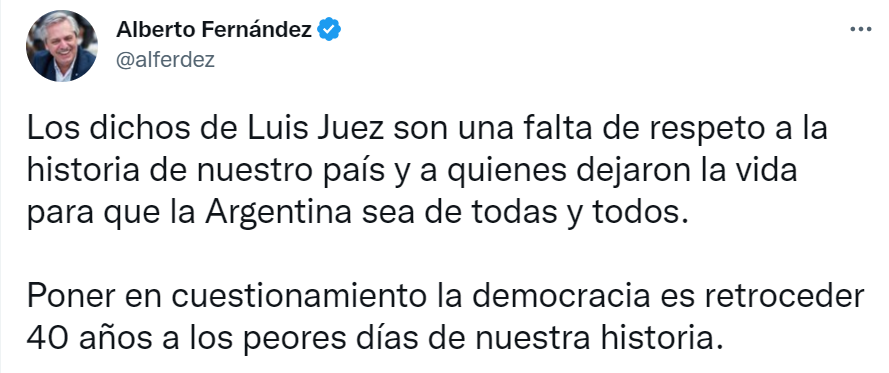 El Presidente hizo un hilo de Twitter cuestionando las declaraciones de Luis Juez 