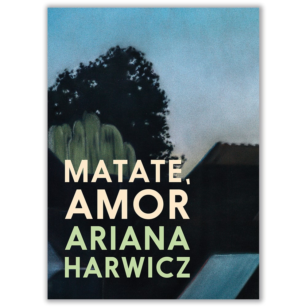Portada del libro "Mátate, amor", de Ariana Harwicz. (Laguna Libros).