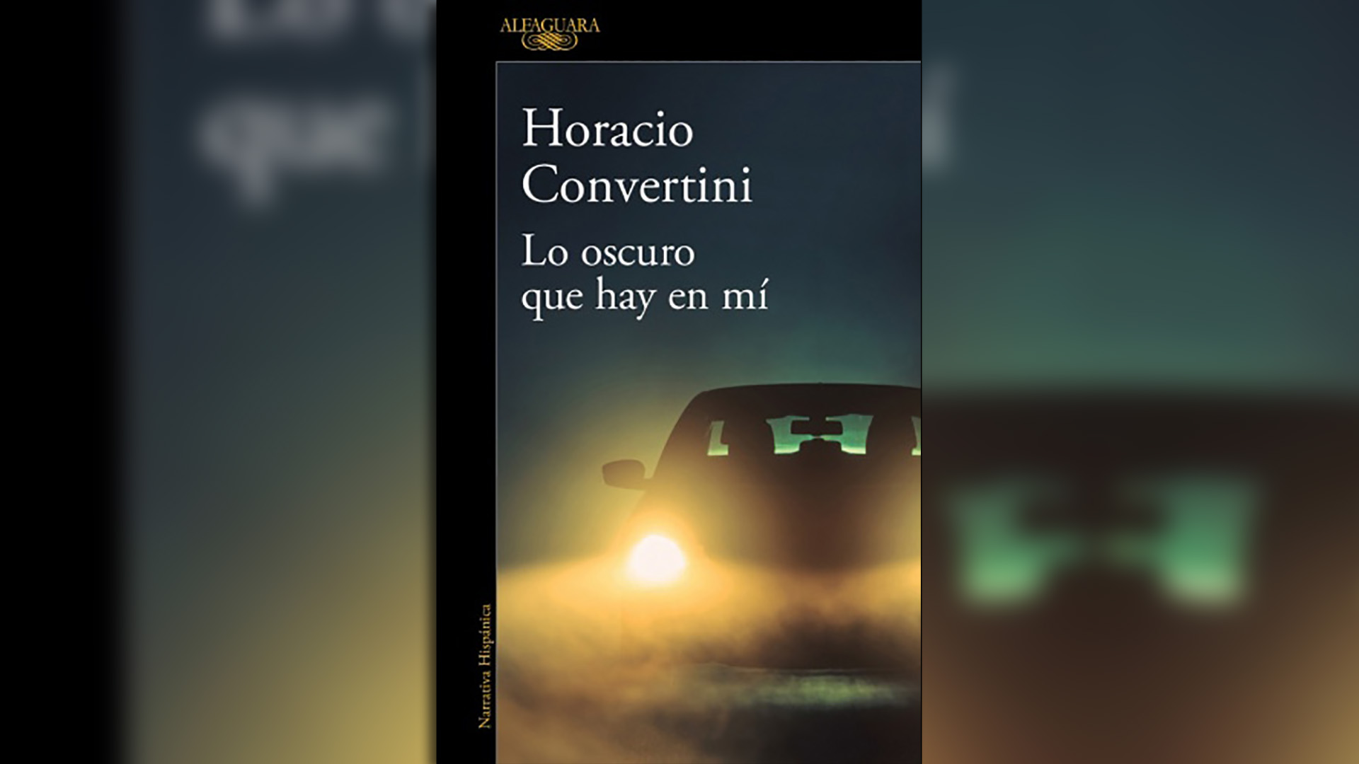 , “Lo oscuro que hay en mí” (Alfaguara), de Horacio Convertini