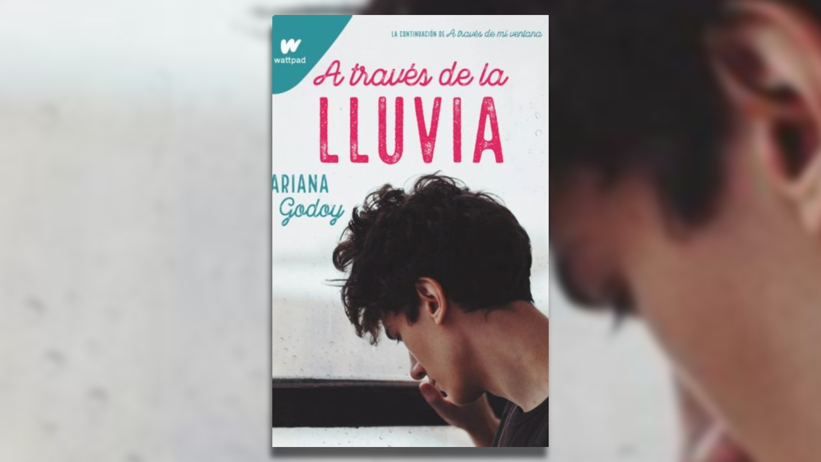 “a Través De La Lluvia” El Final De La Trilogía Escrita Por Ariana Godoy La Estrella 5956