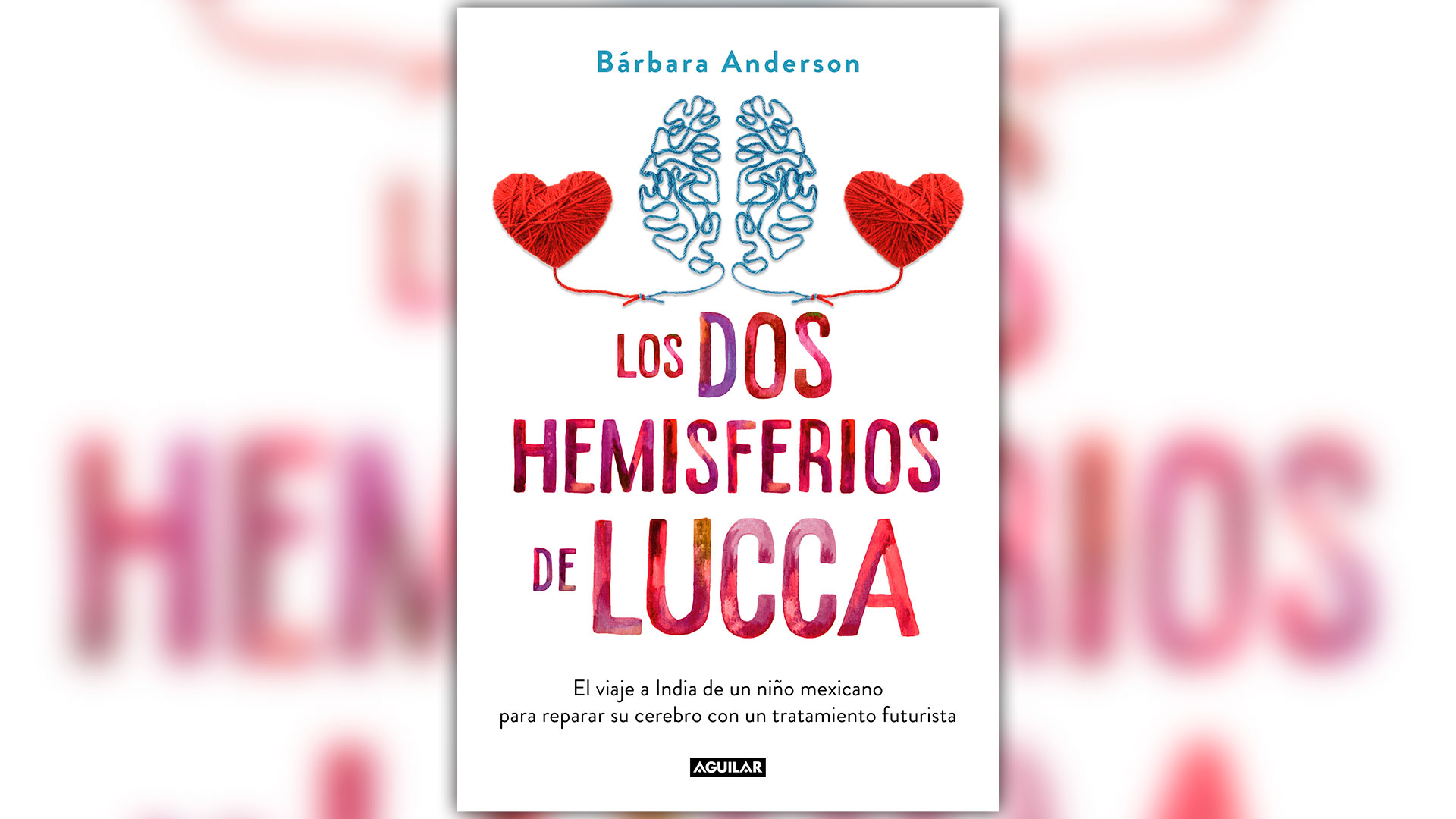 "Los dos hemisferios de Lucca", de Barbara Anderson (Aguilar)