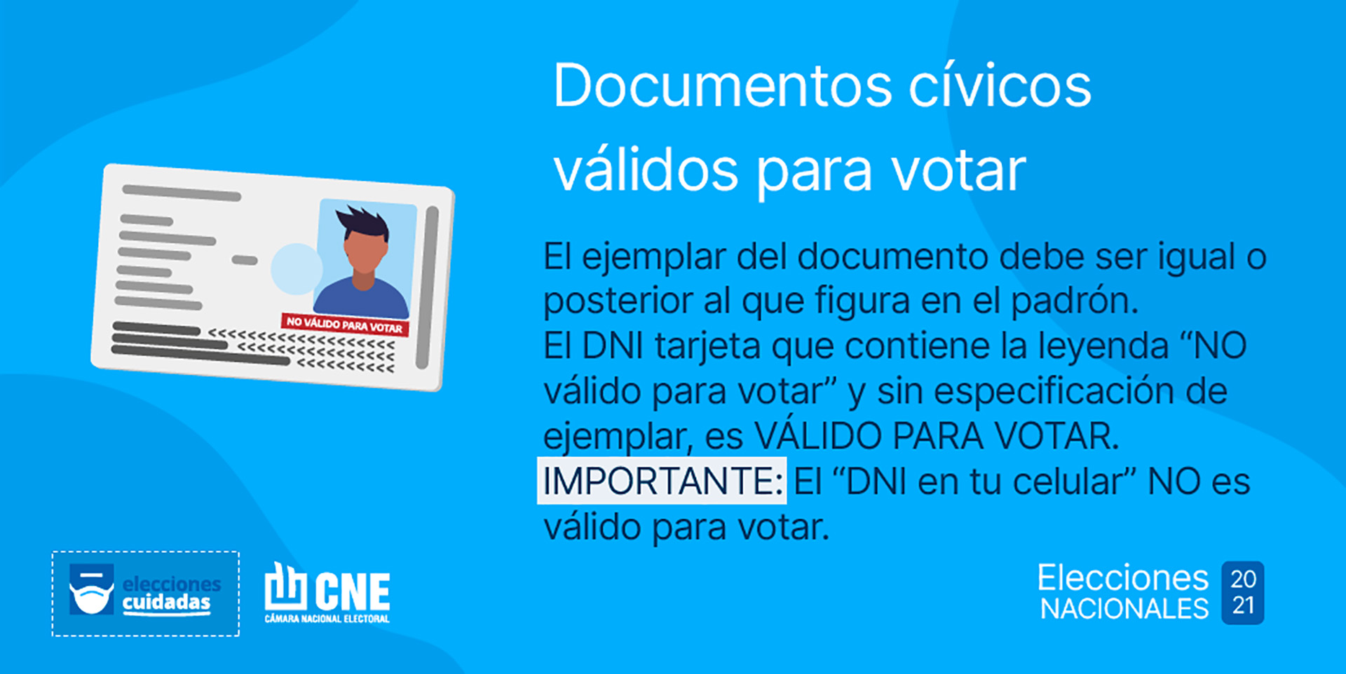 Documentos válidos para votar: libreta cívica, libreta de enrolamiento, DNI libreta verde, DNI libreta celeste y DNI tarjeta